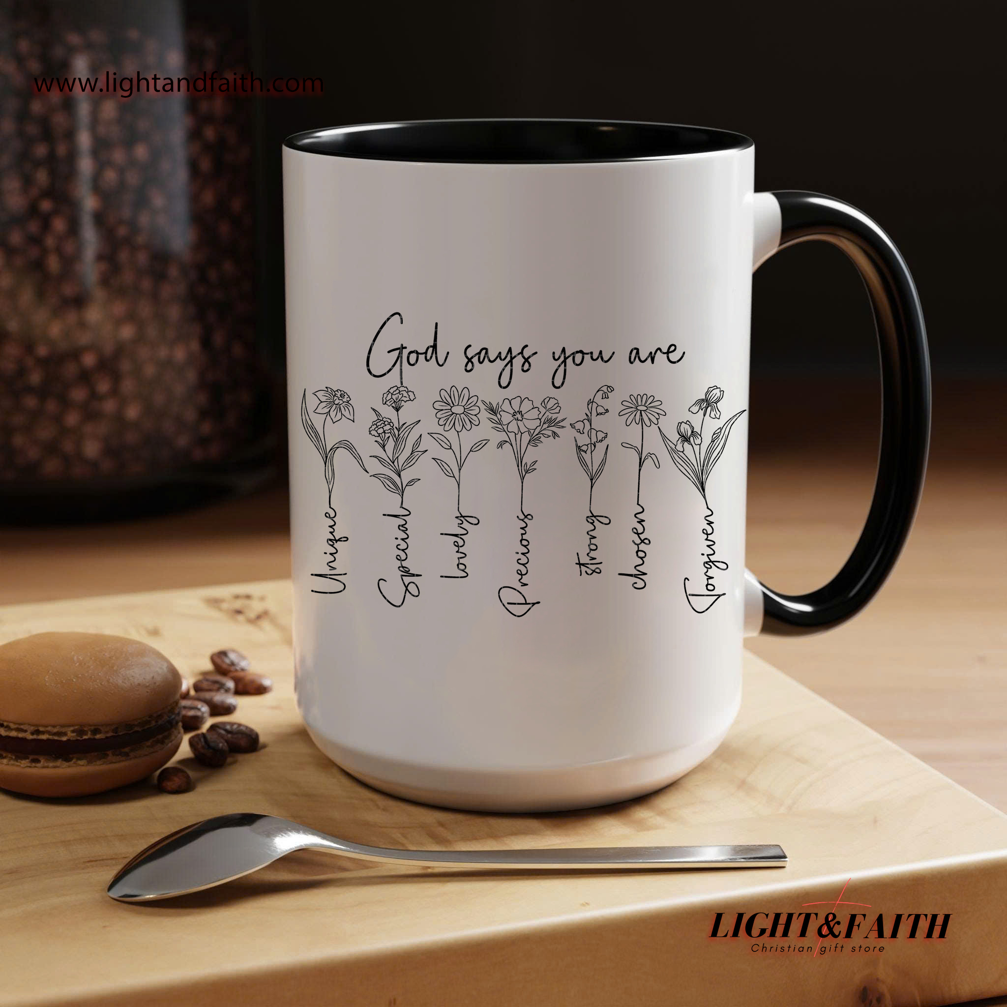 God Says You Are Mug – Unique Special Lovely Precious Strong Forgiven Chosen MULAF19